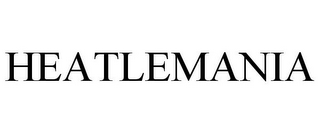 HEATLEMANIA