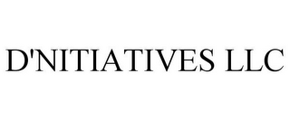 D'NITIATIVES LLC