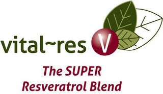 VITAL-RES V THE SUPER RESVERATROL BLEND