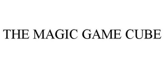 THE MAGIC GAME CUBE