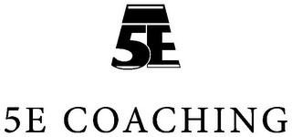 5E 5E COACHING