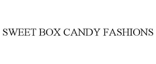 SWEET BOX CANDY FASHIONS