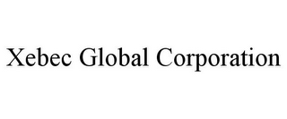 XEBEC GLOBAL CORPORATION