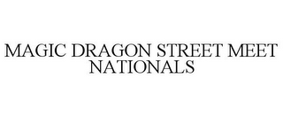 MAGIC DRAGON STREET MEET NATIONALS