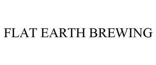 FLAT EARTH BREWING