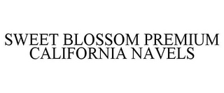 SWEET BLOSSOM PREMIUM CALIFORNIA NAVELS