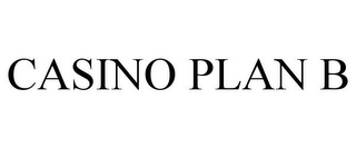 CASINO PLAN B