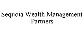 SEQUOIA WEALTH MANAGEMENT PARTNERS