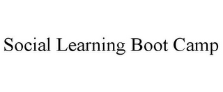 SOCIAL LEARNING BOOT CAMP