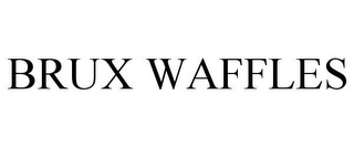 BRUX WAFFLES