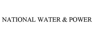 NATIONAL WATER & POWER