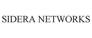 SIDERA NETWORKS