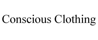CONSCIOUS CLOTHING