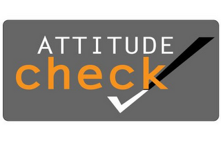 ATTITUDE CHECK