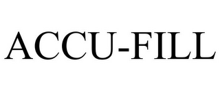 ACCU-FILL
