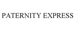 PATERNITY EXPRESS