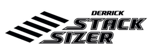 DERRICK STACK SIZER