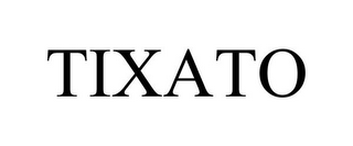 TIXATO