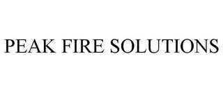 PEAK FIRE SOLUTIONS