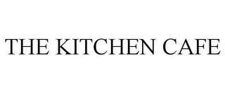 THE KITCHEN CAFE