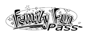 FAMILY FUN PASS