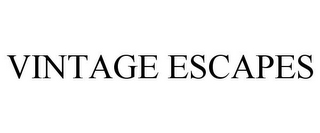 VINTAGE ESCAPES