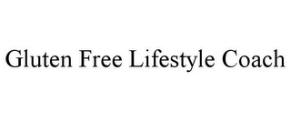 GLUTEN FREE LIFESTYLE COACH