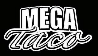 MEGA TACO