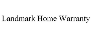 LANDMARK HOME WARRANTY