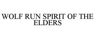 WOLF RUN SPIRIT OF THE ELDERS
