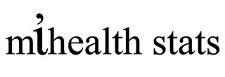 MIHEALTH STATS