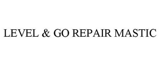 LEVEL & GO REPAIR MASTIC