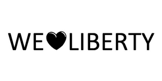 WE LIBERTY