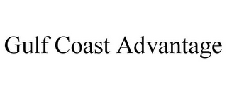 GULF COAST ADVANTAGE