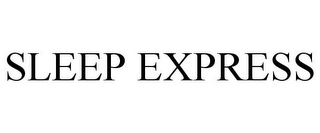 SLEEP EXPRESS