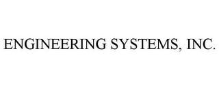 ENGINEERING SYSTEMS, INC.