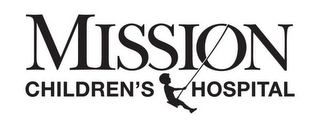 MISSION CHILDREN'S HOSPITAL