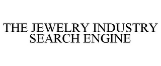 THE JEWELRY INDUSTRY SEARCH ENGINE