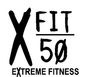 X-FIT 50 EXTREME FITNESS