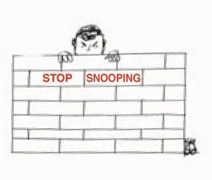 STOP SNOOPING