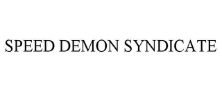 SPEED DEMON SYNDICATE