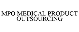 MPO MEDICAL PRODUCT OUTSOURCING