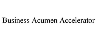 BUSINESS ACUMEN ACCELERATOR