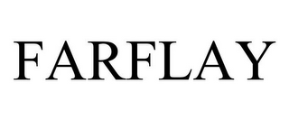 FARFLAY