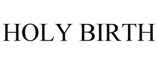 HOLY BIRTH