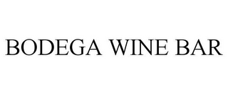 BODEGA WINE BAR