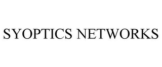 SYOPTICS NETWORKS