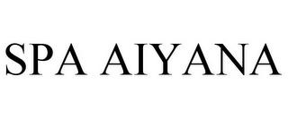 SPA AIYANA