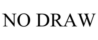 NO DRAW