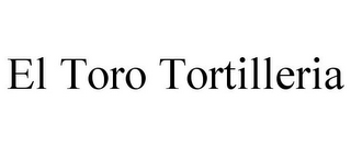 EL TORO TORTILLERIA